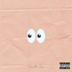 See It Now (Prod. By Daniel Flanagan)