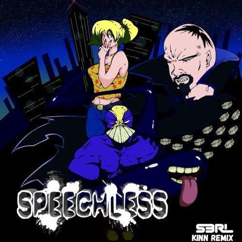 S3RL Speechless - KINN Remix **FREE DOWNLOAD**