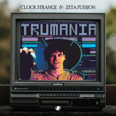 Clock Strange & Zeta Fussion - Trumania (Original Mix) REMIX CONTEST (Deadline 15.08.2024)