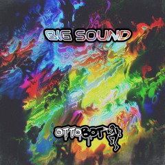 OTTOBOT- BIG SOUND
