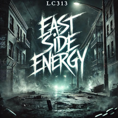 LC313 - East Side Energy