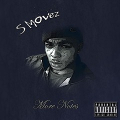 S Movez - More Notes