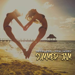 Reckless & Pink Noisy - Summer Jam (BeatGhosts & Nikko Sunset Remix)