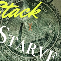 Stack or Starve ft F$C Keen00