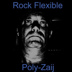 Poly - Zaij - Rock Flexible