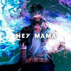 hey mama ( edit audio )