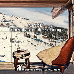 Apre Ski @Kartalkaya Palazzo Lounge