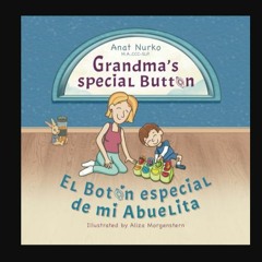 Read ebook [PDF] 📚 Grandma's Special Button     Paperback – February 23, 2024 [PDF]