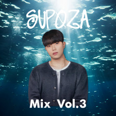 Supoza in the Mix Vol.03