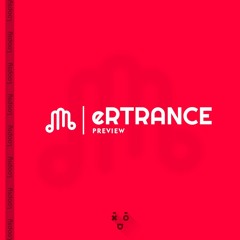 eRTRANCE x Loopsy (Preview)