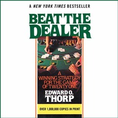 [VIEW] EBOOK 📤 Beat the Dealer: A Winning Strategy for the Game of Twenty-One by  Ed