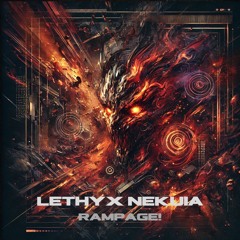 Aura Vortex & Gottinari  - Rampage! (Lethyx Nekuia Remix)