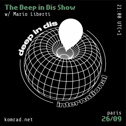 The Deep In Dis Show 009 Mario Liberti
