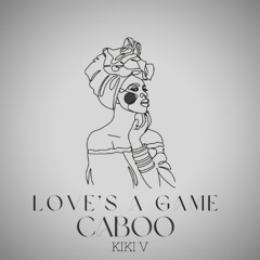 #228 Caboo - Love's A Game (Kiki V) 2025