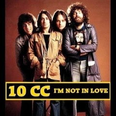 10cc ~ I'm Not In Love - 1975 -  Longer Mix