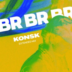 Konsk - BR BR BR (Extended)
