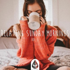 Relaxing Sunday Mornings ☕ - An Indie/Folk/Pop Playlist | Vol. 5