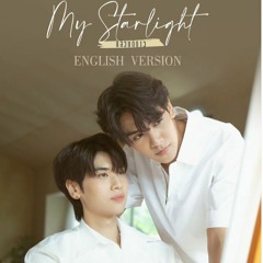 แล้วแต่ดาว (My Starlight) Star In My Mind OST  - Joong, Dunk (English Version)