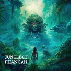 Phangan Jungle || Psytrance