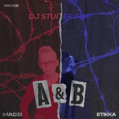 Madzi & ETikka - A&B (DJ Stuiter House Flip) [FREE DOWNLOAD]