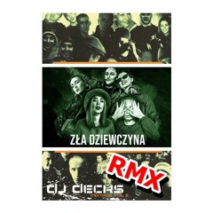 DJ Decks - Zła Dziewczyna RMX (ft. DJ Twister, Aha T, Córy, Ryfa Ri, Wdowa, Adma)