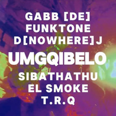 gabb||  || UMGQIBELO @club.am - JHN, SA || [25.01.25]