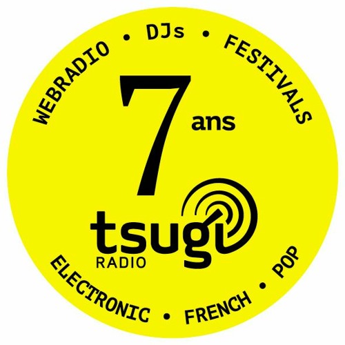 Stream Tsugi | Listen to L'anniversaire de Tsugi Radio playlist online for  free on SoundCloud