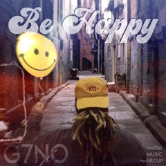 Be Happy - G7NO