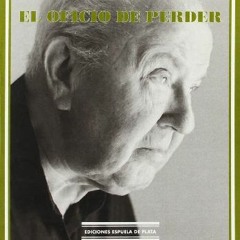 [ACCESS] EBOOK ✅ El oficio de perder (Spanish Edition) by  Lorenzo García [KINDLE PDF