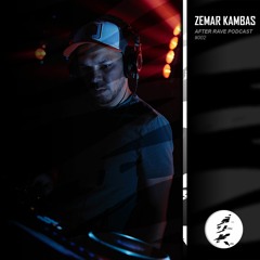 After Rave Podcast #002 - Zemar Kambas