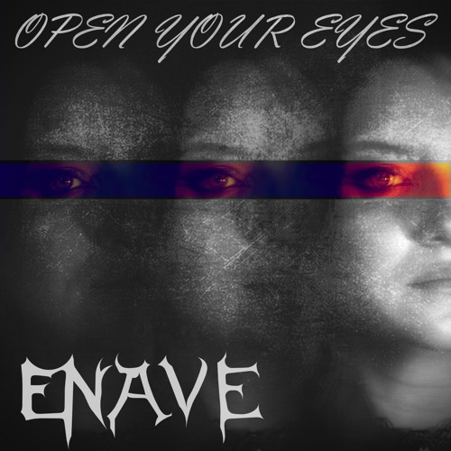 ENAVE - Open your eyes