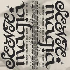 SENTE A MAGIA (feat. Mc Santt)