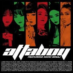 Attaboy (Remix) (ft. Nicki Minaj)
