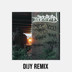 Baddadan (Dijy Remix) [FREE DOWNLOAD]