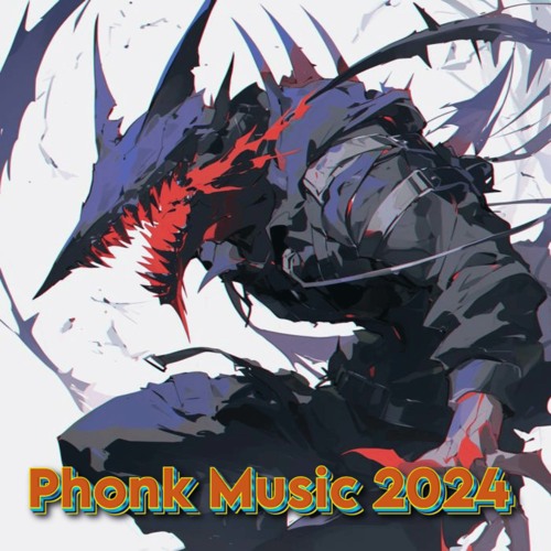 Stream Best Phonk Song 2024 by Phonk Music 2024 Listen online for