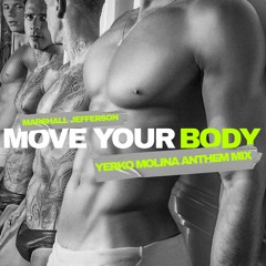 Marshall Jefferson - Move Your Body (Yerko Molina Anthem Mix)#FREE