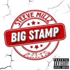 Big Stamp - Steeve Millz