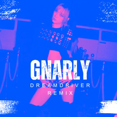 Gnarly KATSEYE DREAMDRIVER 150 BPM remix FREE DL
