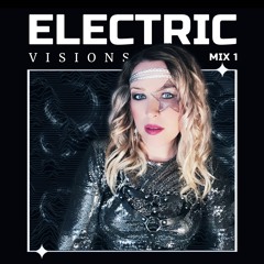 Electric Visions Mix1