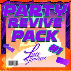 PARTY REVIVE PACK #1 BY LUIS JIMENEZ FREE DOWNLOAD!!!