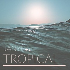 Janyi - Tropical(Original)