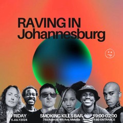 Live recording from Raving Johannesburg set 05 July 2024
