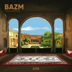Bazm - Amin Rezakhani