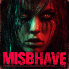 Misbhave