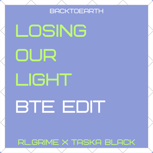 Losing Our Light (BTE Edit)