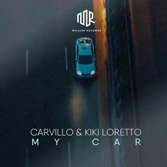 Carvillo & Kiki Loretto - My Car | Free Download |