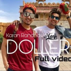 DOLLER : Karan Randhawa ( official video) l latest