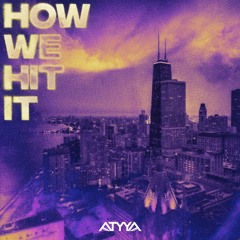 How We Hit It [FREE DL]