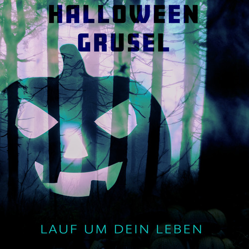 Stream Lauf um dein Leben by Halloween Grusel Listen online for free