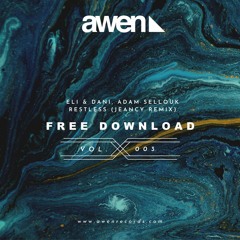 #FREE DOWNLOAD 3 // Eli & Dani, Adam Sellouk - Restless (Jeancy Remix)